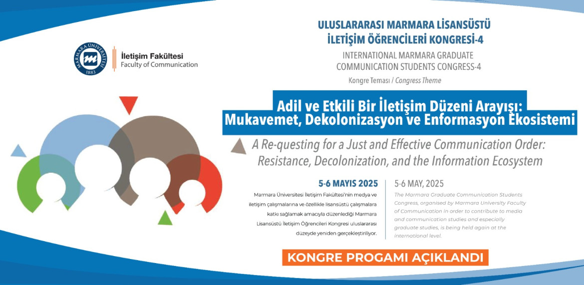 Marmara Üniversitesi İletişim Fakültesi Uluslararası Marmara Lisansüstü İletişim Öğrencileri Kongresi-4 Kongre Programı Açıklandı